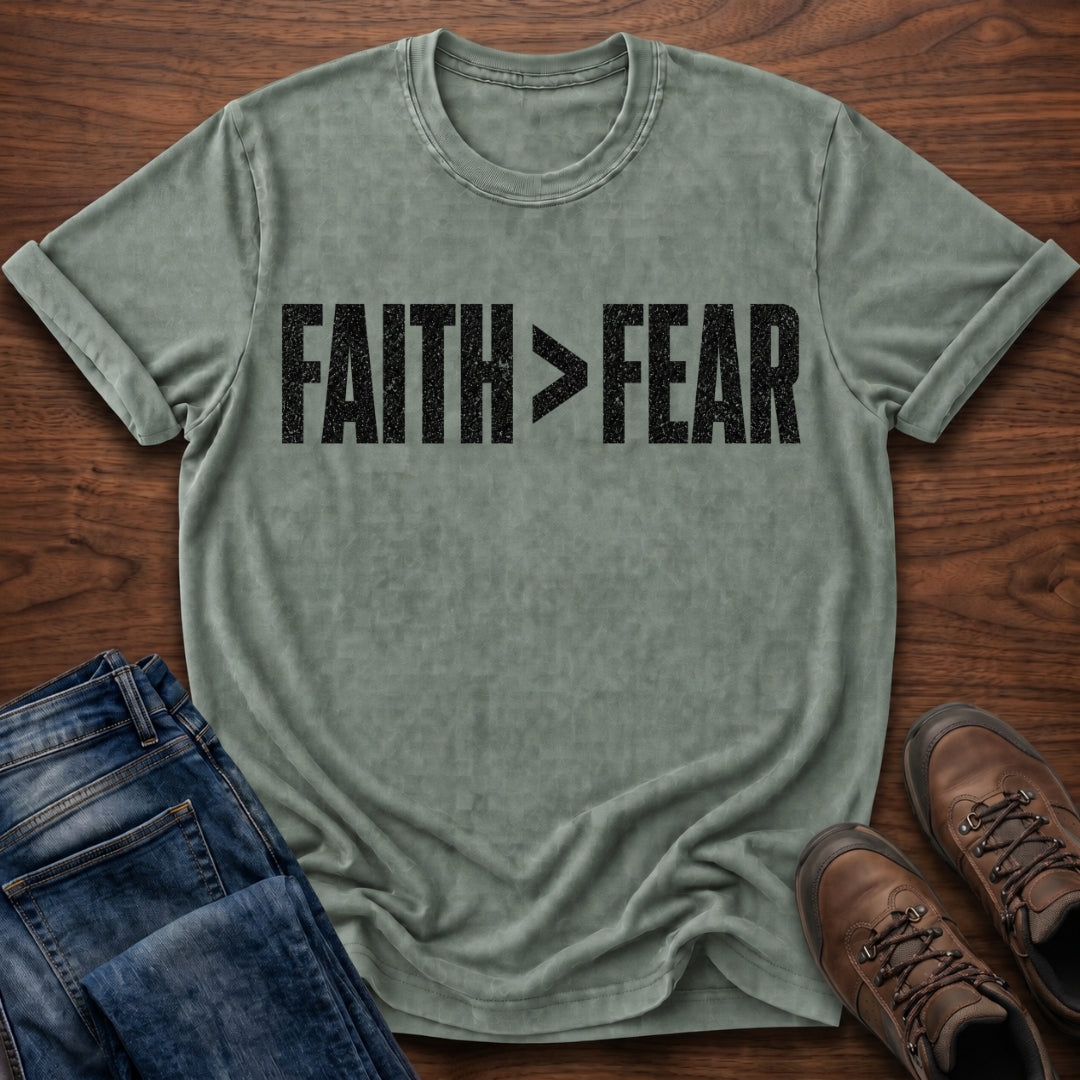 Faith>Fear T-Shirt