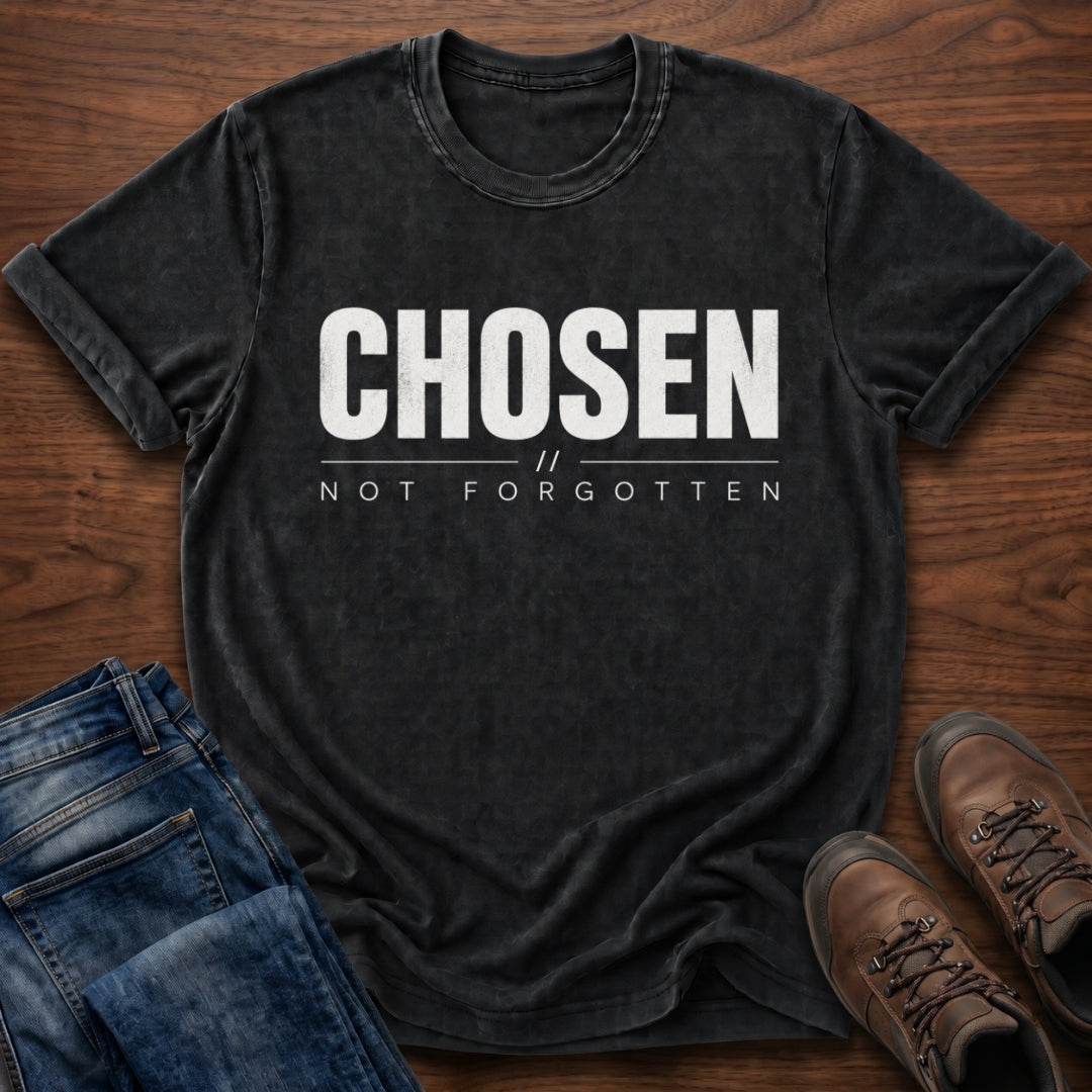 Chosen Not Forgotten T-Shirt