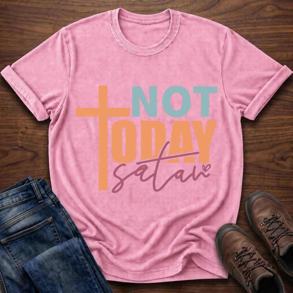 Not Today Satan T-Shirt