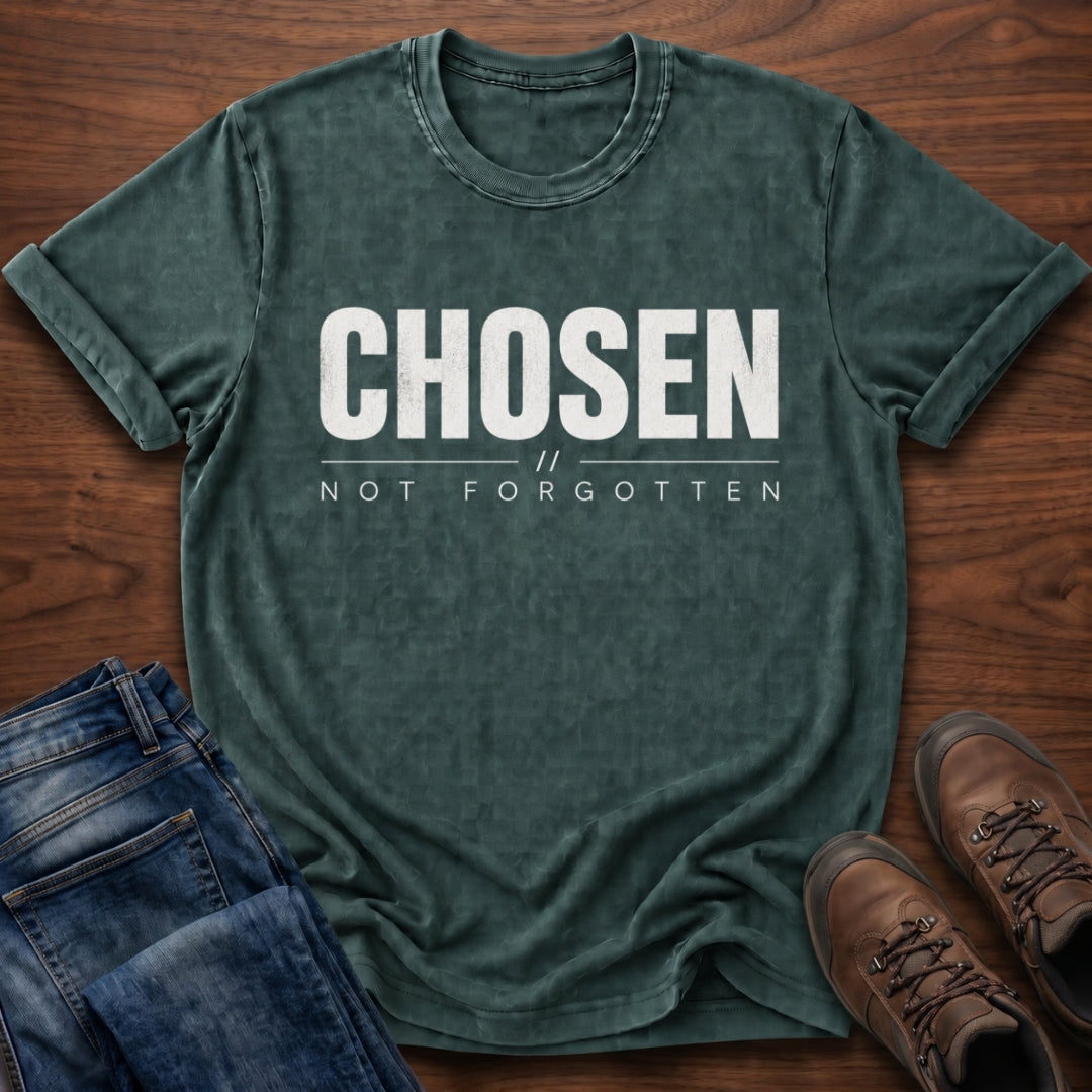Chosen Not Forgotten T-Shirt