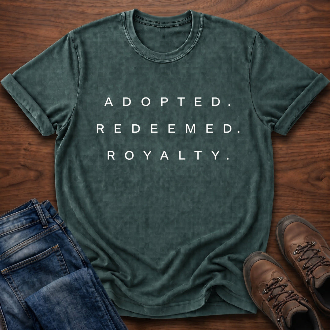 Adopted. Redeemed. Royalty. T-Shirt