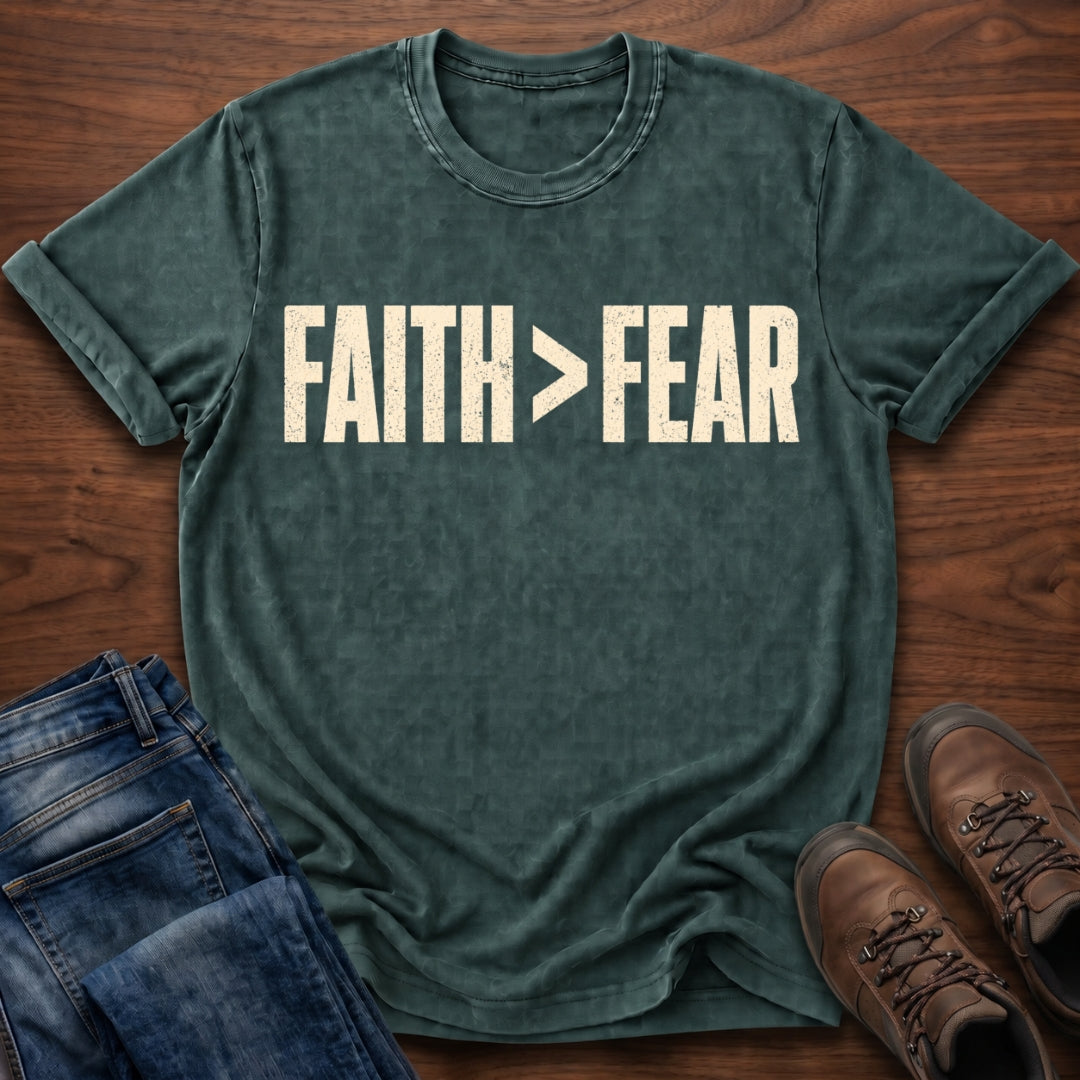 Faith>Fear T-Shirt