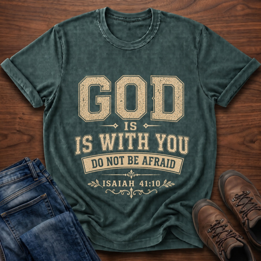 God Is With You T-Shirt