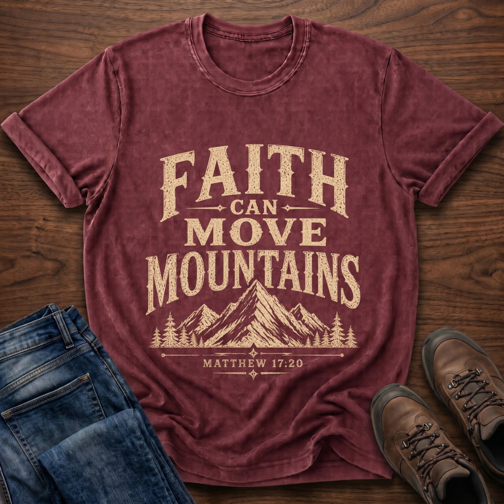 Faith Can Move Mountains T-Shirt