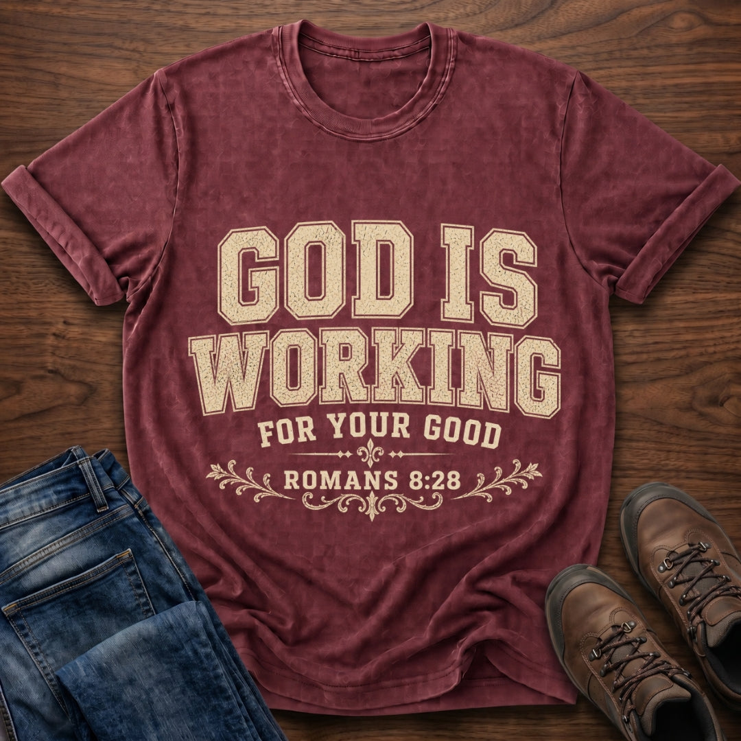 God Is Working T-Shirt