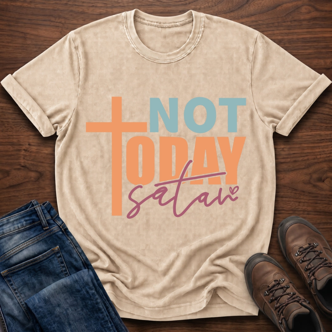 Not Today Satan T-Shirt