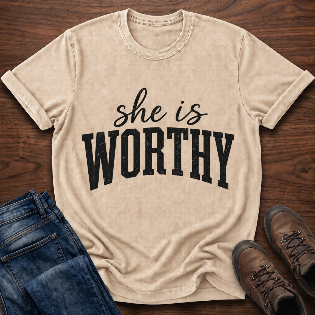 She Is Worthy T-Shirt
