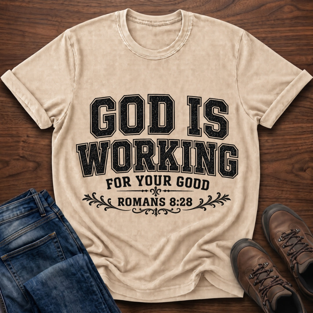 God Is Working T-Shirt