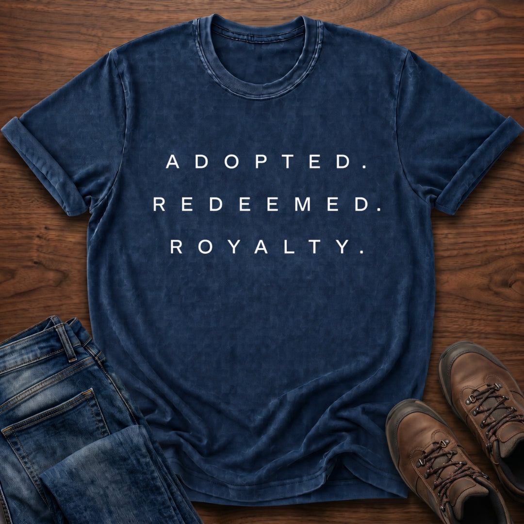 Adopted. Redeemed. Royalty. T-Shirt