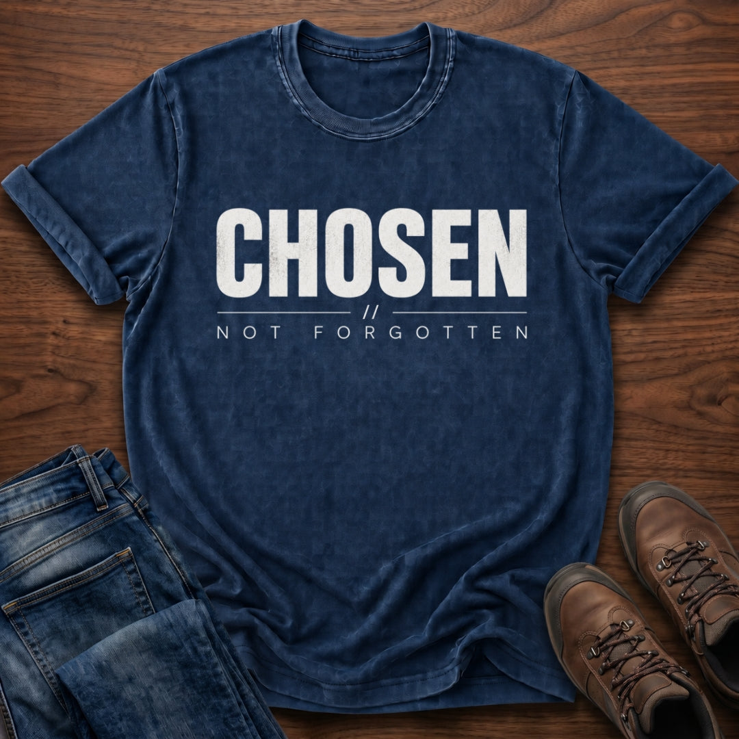 Chosen Not Forgotten T-Shirt