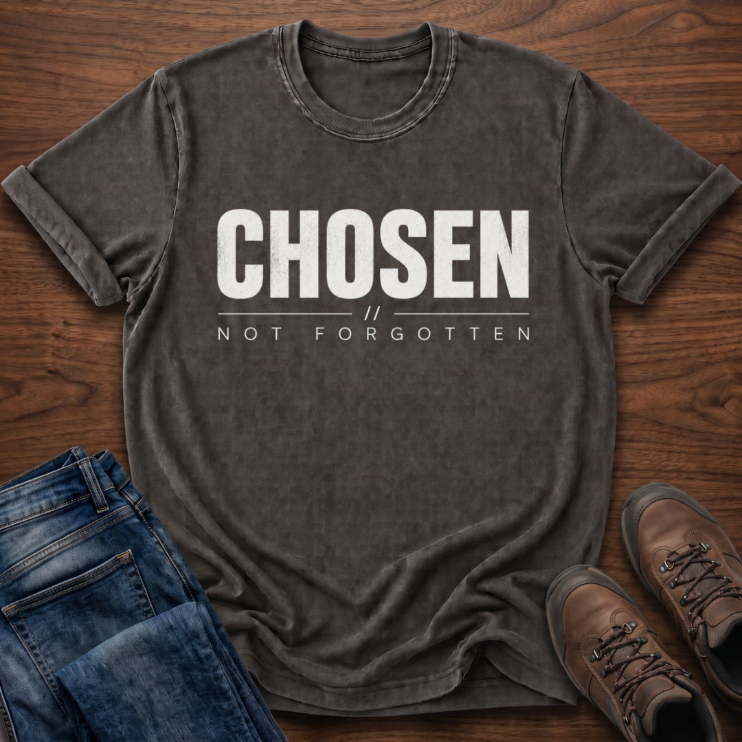 Chosen Not Forgotten T-Shirt