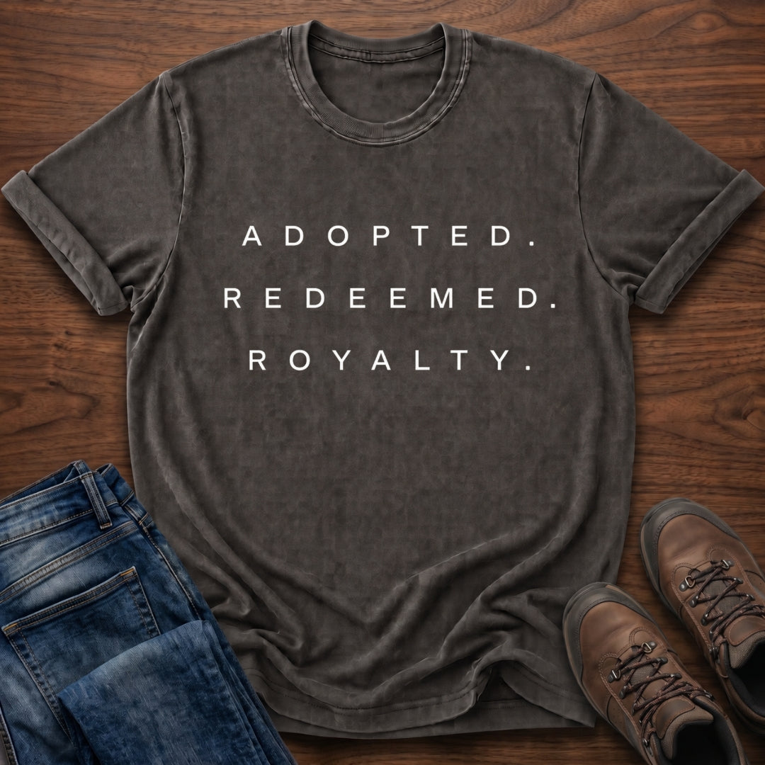 Adopted. Redeemed. Royalty. T-Shirt