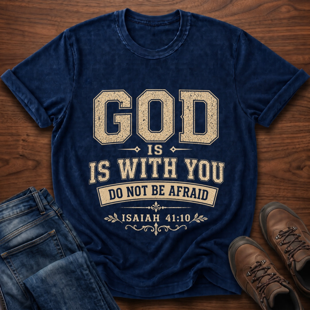 God Is With You T-Shirt