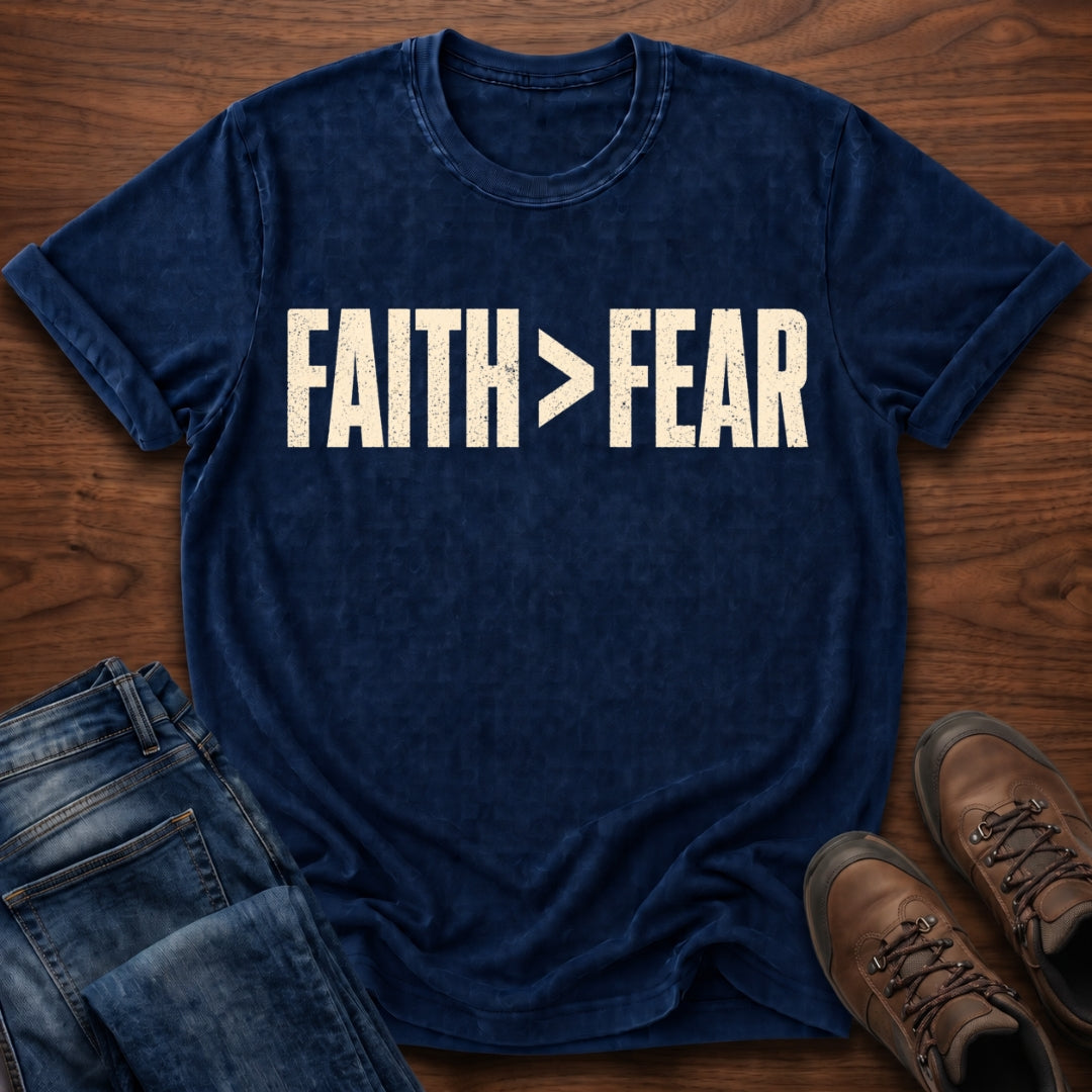 Faith>Fear T-Shirt