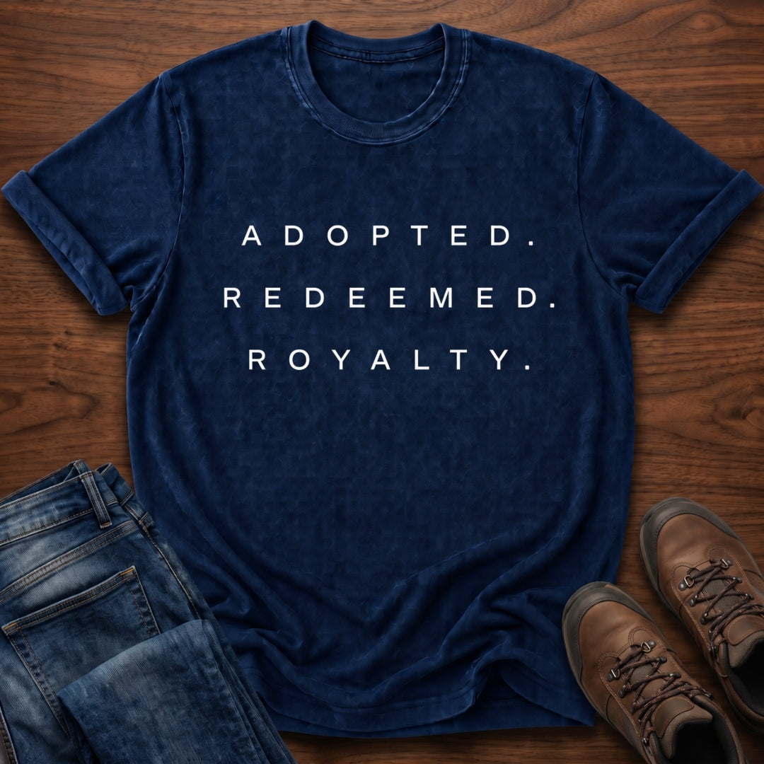 Adopted. Redeemed. Royalty. T-Shirt