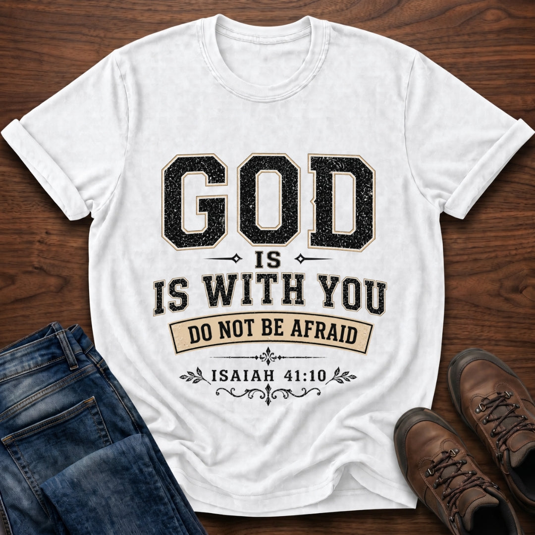 God Is With You T-Shirt