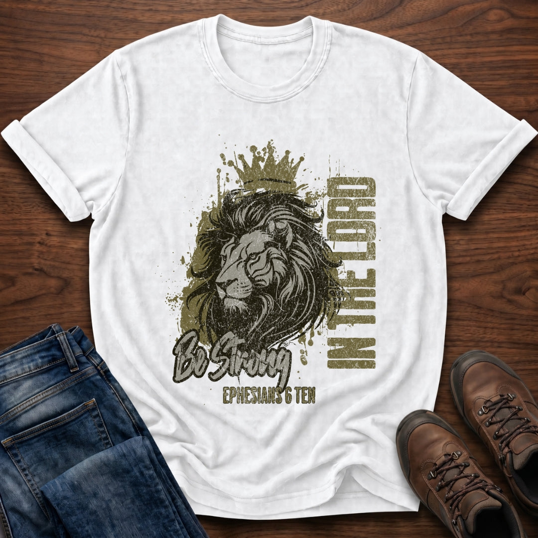 Be Strong (Courage) T-Shirt